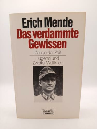 Das verdammte Gewissen. Zeuge der Zeit - Jugend und Zweiter Weltkrieg. (Biographien. Bastei Lübbe Taschenbücher)