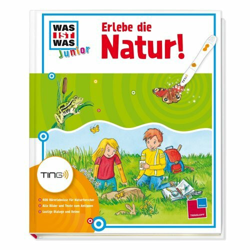 Erlebe die Natur: 450 Hörerlebnisse, lustige Dialoge und Reime: 450 Hörerlebnisse für Naturforscher; Alle Bilder und Texte zum Antippen; Lustige Dialoge und Reime (Antippen, Spielen, Lernen!)