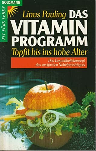 Das Vitamin-Programm: Topfit bis ins hohe Alter