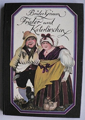 Frieder und Katerlieschen. Viele lustige Märchen Frieder und Katerlieschen. Viele lustige Märchen