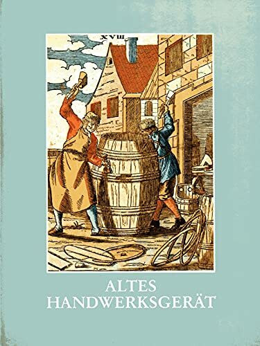 Altes Handwerksgerät. Ausstellung im Rheinischen Freilichtmuseum Kommern 1981/82