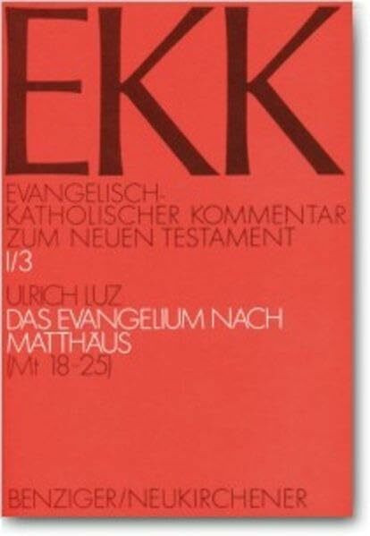 Evangelisch-Katholischer Kommentar zum Neuen Testament, EKK, Bd.1/3, Das Evangelium nach Matthäus