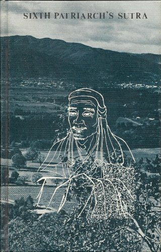 The Sixth Patriarch's Sutra: Great Master Hui Neng