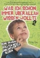 Was ich schon immer über Allah wissen wollte 2