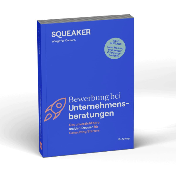 Das Insider-Dossier: Bewerbung bei Unternehmensberatungen: Consulting Cases meistern