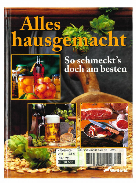 Alles hausgemacht: So schmeckt's doch am besten