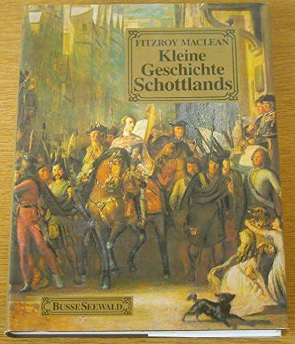 Kleine Geschichte Schottlands