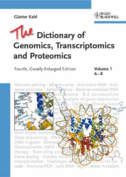 The Dictionary of Genomics, Transcriptomics and Proteomics: Mit mehr als 4000 Einträgen