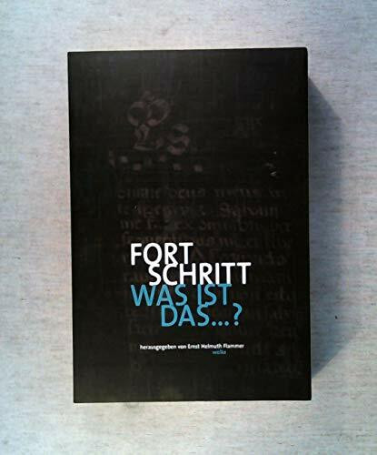 Fortschritt, was ist das...?