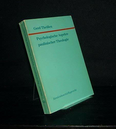 Psychologische Aspekte paulinischer Theologie (Forschungen zur Religion und Literatur des Alten und Neuen Testaments)