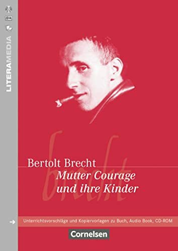 Literamedia: Mutter Courage und ihre Kinder - Handreichungen f�r den Unterricht - Unterrichtsv...