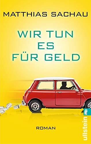 Wir tun es für Geld (0): Roman. Originalausgabe
