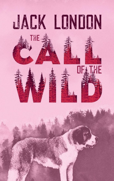 The Call of the Wild. Jack London (englische Ausgabe)