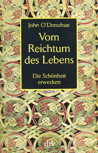 Vom Reichtum des Lebens: Die Schönheit erwecken (dtv Ratgeber)