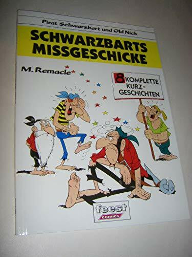 Schwarzbarts Missgeschicke, Bd 7