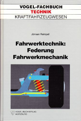 Fahrwerktechnik: Federung und Fahrwerkmechanik