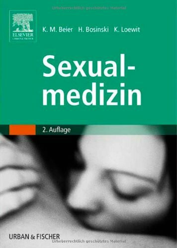 Sexualmedizin: Grundlagen und Praxis