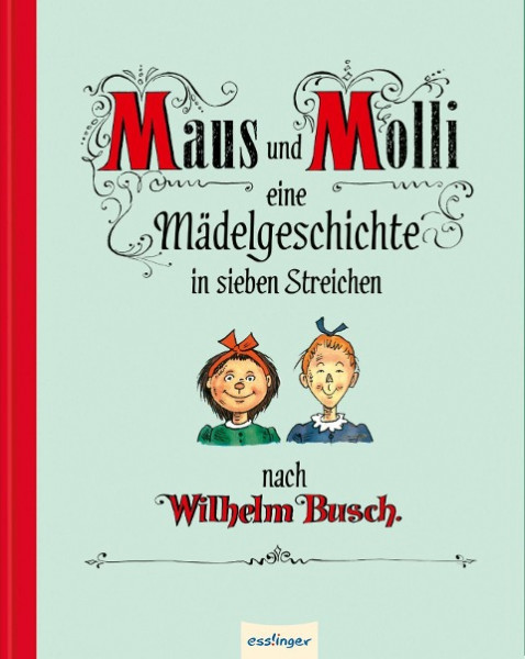 Maus und Molli, Eine Mädelgeschichte in sieben Streichen