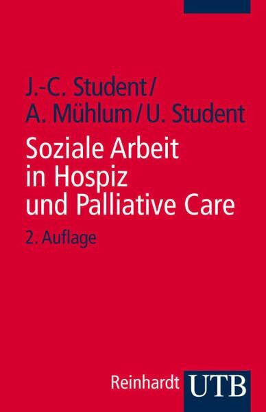 Soziale Arbeit in Hospiz und Palliative Care (UTB S (Small-Format): Uni-Taschenbücher)