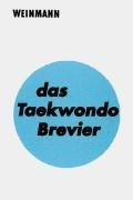 Das Taekwondo Brevier