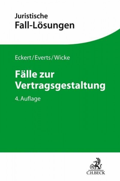 Fälle zur Vertragsgestaltung (Juristische Fall-Lösungen)