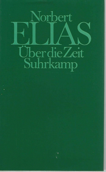 Über die Zeit: Arbeiten zu Wissenssoziologie II