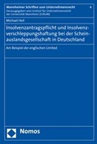 Insolvenzantragspflicht und Insolvenzverschleppungshaftung bei der Scheinauslandsgesellschaft in Deu