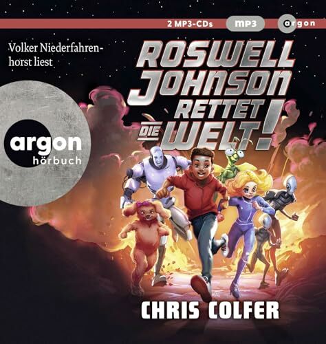 Roswell Johnson rettet die Welt!: Abgefahrene und witzige Weltraum-Abenteuerserie ab 8 Roswell Johnson rettet die Welt!: Abgefahrene und witzige Weltraum-Abenteuerserie ab 8