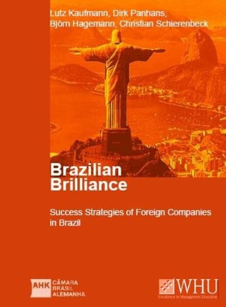 Brazilian Brilliance: Success Strategies of Foreign Companies in Brazil