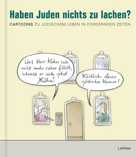 Haben Juden nichts zu lachen?: Cartoons zu jüdischem Leben in fordernden Zeiten | Satirisches Buch über die Lebensrealität zwischen Alltag, Antisemitismus und Nahostkonflikt
