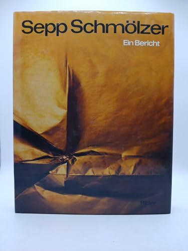 Sepp Schmölzer. Ein Bericht