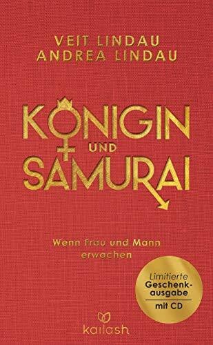 Königin und Samurai: Wenn Frau und Mann erwachen - Limitierte Geschenkausgabe mit CD