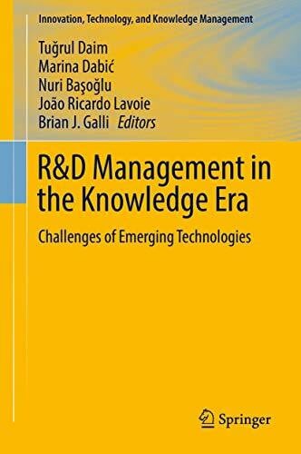R&D Management in the Knowledge Era: Challenges of Emerging Technologies (Innovation, Technology, and Knowledge Management)