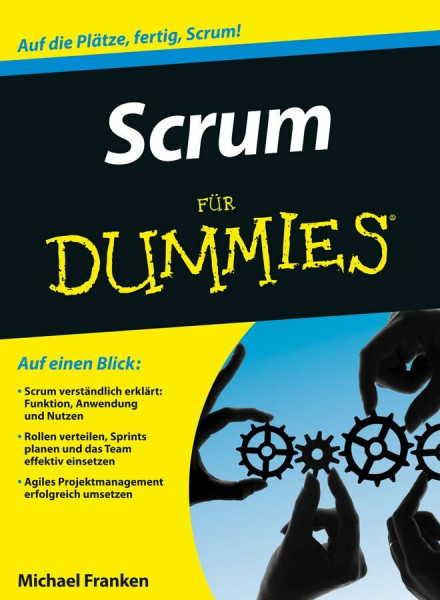 Scrum für Dummies: Auf die Plätze, fertig, Scrum!