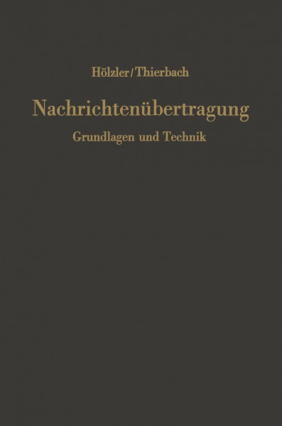 Nachrichtenübertragung: Grundlagen und Technik