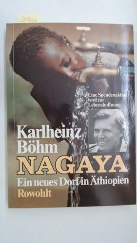 Nagaya: Ein neues Dorf in Äthiopien: Gespräche mit Rupert Neudeck
