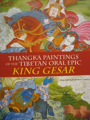 Thangka Paintings of the Tibetan Oral Epic King Gesar(