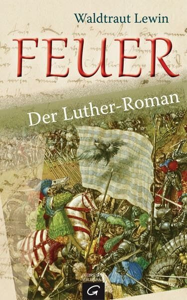 Gütersloher Verlagshaus Feuer, Der Luther-Roman