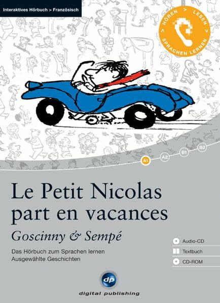 Le Petit Nicolas part en vacances - Interaktives Hörbuch Französisch: Das Hörbuch zum Sprachen lernen mit ausgewählten Kurzgeschichten