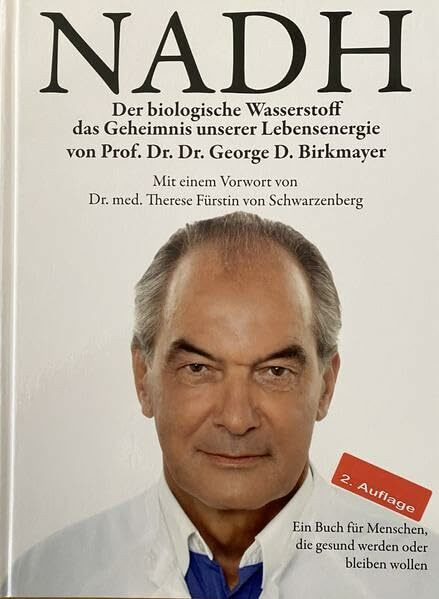 NADH - Der biologische Wasserstoff: Das Geheimnis unserer Lebensenergie