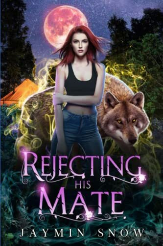 Rejecting His Mate: A Rejected Mate Shifter Romance (Beneath the Moonlight Series)