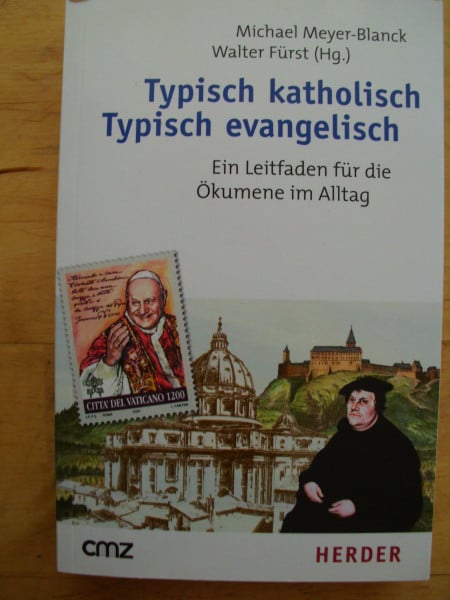 Typisch katholisch, Typisch evangelisch