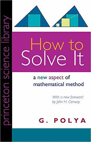 How to Solve It. A New Aspect of Mathematical Method