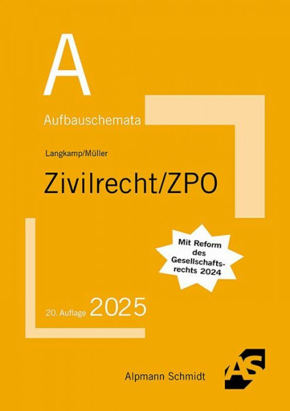 Aufbauschemata Zivilrecht / ZPO: BGB: Allgemeiner Teil, Schuldrecht, Sachenrecht, Familienrecht, Erbrecht. Handelsrecht, Gesellschaftsrecht, ... Gleichbehandlungsgesetz, Zivilprozessrecht