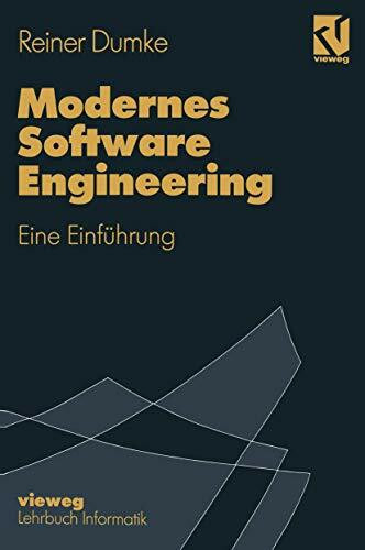 Modernes Software Engineering: Eine Einf�hrung (Lehrbuch Informatik)