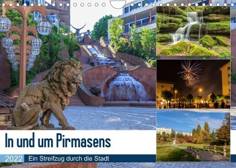In und um Pirmasens (Wandkalender 2022 DIN A4 quer)