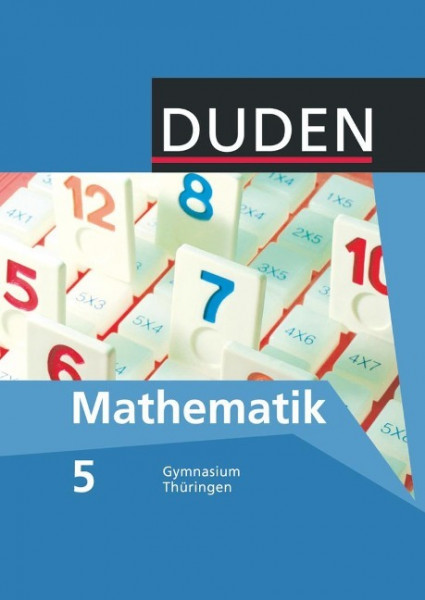 Duden Mathematik - Sekundarstufe I - Gymnasium Thüringen - 5. Schuljahr. Schülerbuch
