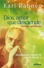 Dios, amor que desciende : escritos espirituales