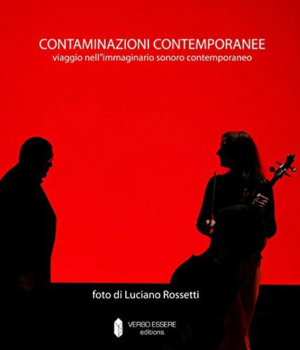 Contaminazioni contemporanee. Viaggio nell'immaginario sonoro contemporaneo