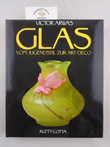 Glas. Vom Jugendstil zur Art Deco